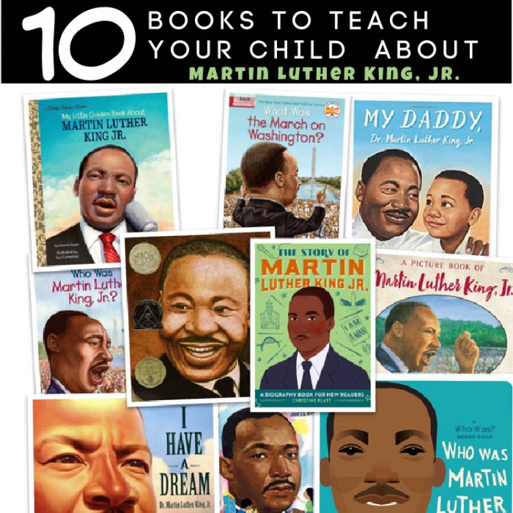 MLK Day is Jan 20! Here are 10 Books to Teach Your Child About Him!